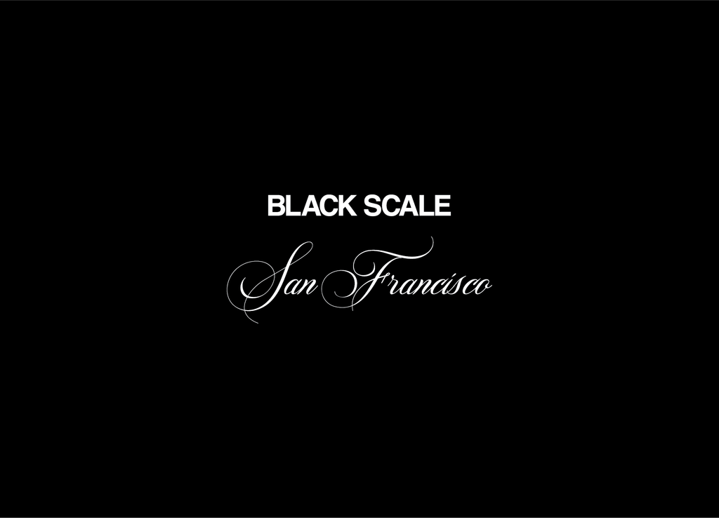 BLACK SCALE SF FLAGSHIP STORE